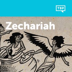Read Scripture: Zechariah