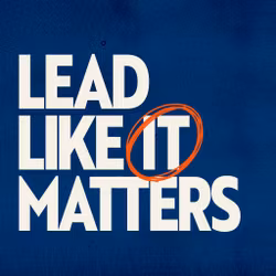 Lead Like It Matters
