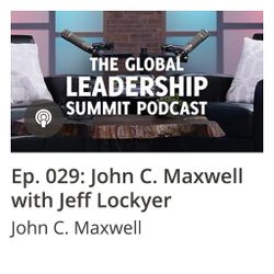 GLS Podcast Ep 029: John C. Maxwell with Jeff Lockyer