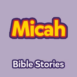 Bible Stories: The Book of Micah
