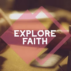Explore Faith