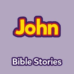 Bible Stories: The Book of John