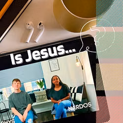 Is Jesus...?