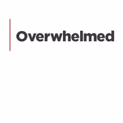 Overwhelmed