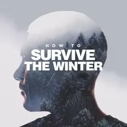 How to Survive the Winter
