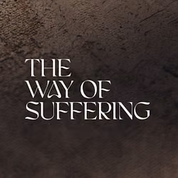 The Way of Suffering 
