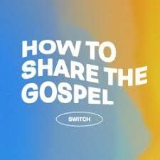 How To Share the Gospel - Switch