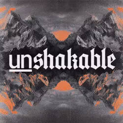 Unshakable