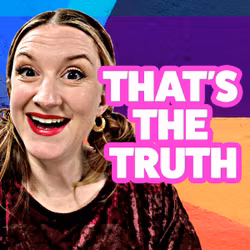 That's The Truth - The Loop Show