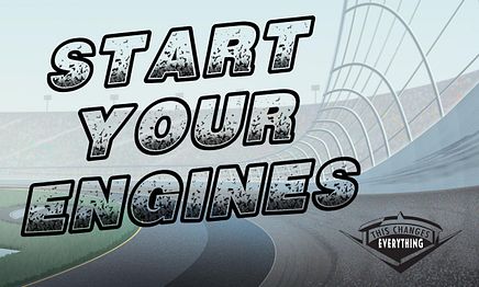 Start Your Engines