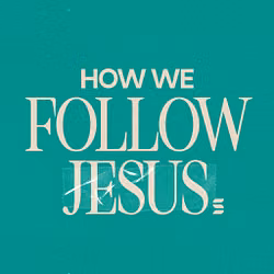 How We Follow Jesus - Switch