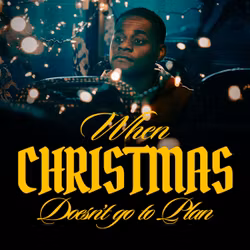 When Christmas Doesn't go to Plan