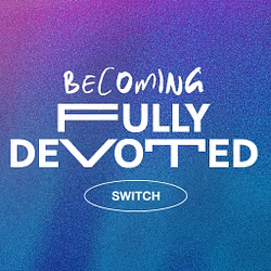 Becoming Fully Devoted - Switch