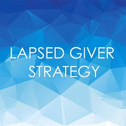 Lapsed Giver Strategy 