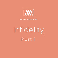 Infidelity: Part 1