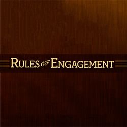 Rules of Engagement