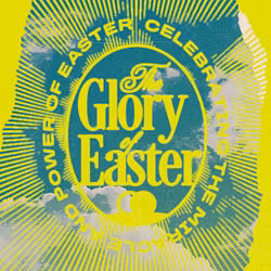 Glory of Easter