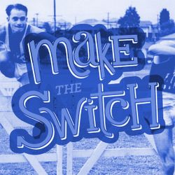 Make The Switch: Be The Church - Switch