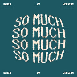 So Much (Radio Version)