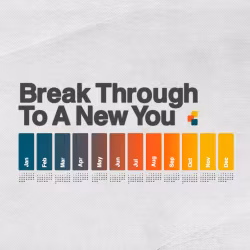 Break Through to a New You