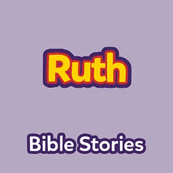 Bible Stories: The Book of Ruth