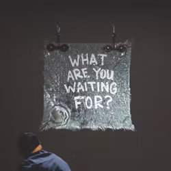 What Are You Waiting For? 