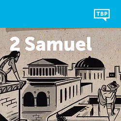 Read Scripture: 2 Samuel