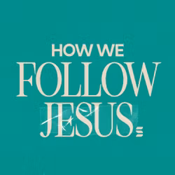 How We Follow Jesus - Switch