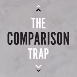 The Comparison Trap