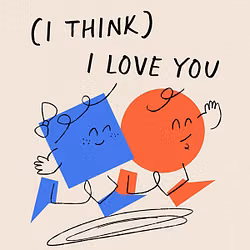 (I Think) I Love You