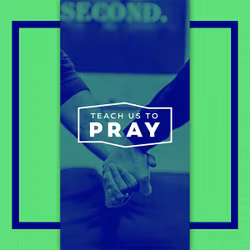 Teach Us to Pray
