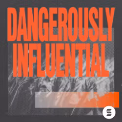 Dangerously Influential - Switch
