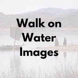 Walk on Water Images 