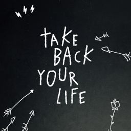 Take Back Your Life 