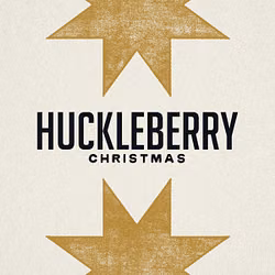 Huckleberry Christmas (God's Remedy for a Racing Heart)