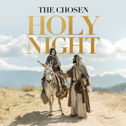 The Chosen: Holy Night