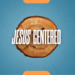 Jesus Centered