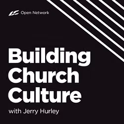 Building Church Culture with Jerry Hurley