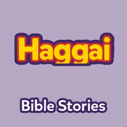 Bible Stories: The Book of Haggai