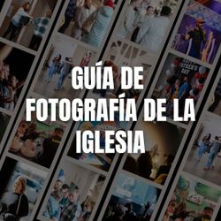 Guia De Fotografia De La Iglesia