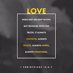 1 Corinthians 13:6