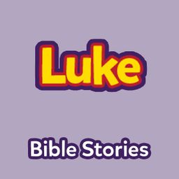 Bible Stories: The Book of Luke