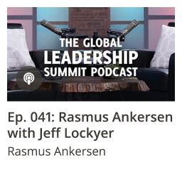 GLS Podcast Ep 041: Rasmus Ankersen with Jeff Lockyer