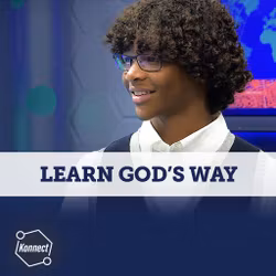 Learn God's Way - Konnect HQ, Stand Alone Episode