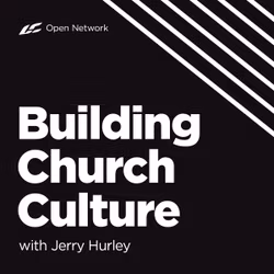 Building Church Culture with Jerry Hurley