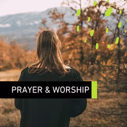 Prayer and Worship