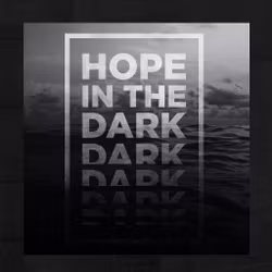 Hope in the Dark