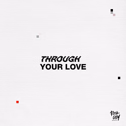 Through Your Love 