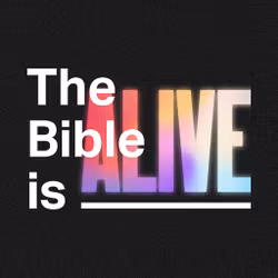 The Bible Is Alive