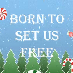 Born To Set Us Free - Go Kids 